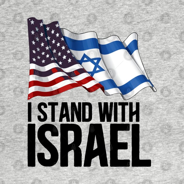 I Stand with Israel American Jewish flag by RetroPrideArts